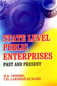 State Level Public Enterprises: Past and Present