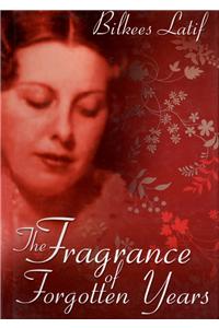 The Fragrance Forgotten Years