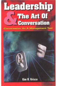 Leadership and the Art of Conversation