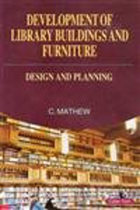 Development of Library Buildings and Furniture: Design and Planning