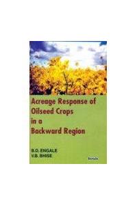 Acreage Response Of Oilseed Crops In A Backward Region