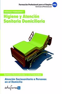 Atencion sociosanitaria a personas en el domicilio. Higiene y atencion sanitaria domiciliaria