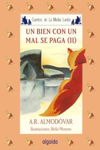 Media lunita / Crescent Little Moon: Un Bien Con Un Mal Se Paga: 56 (Infantil - Juvenil)