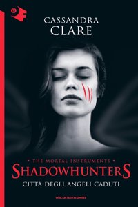 Citta degli angeli caduti - Shadowhunters