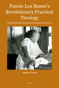 Fannie Lou Hamer's Revolutionary Practical Theology