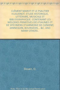 Clément Marot et le Psautier huguenot (2 Vols.)