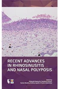 Recent Advances in Rhinosinusitis and Nasal Polyposis