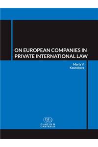 On European Companies in Private International Law