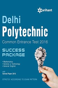 Delhi Polytechnic Coomon Entrance Test 2016