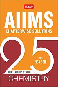 25 Years AIIMS Chapterwise Solutions -Chemistry (2018-19)