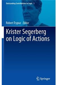 Krister Segerberg on Logic of Actions
