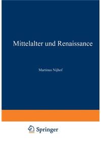 Mittelalter Und Renaissance II