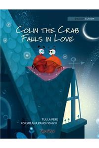 Colin the Crab Falls in Love