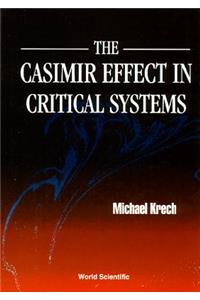 Casimir Effect in Critical Systems