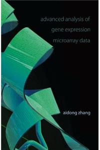 Advanced Analysis Of Gene Expression Microarray Data