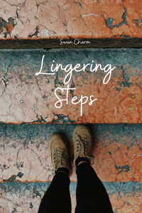 Lingering Steps