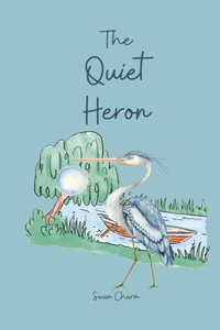 The Quiet Heron