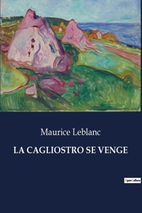 La Cagliostro Se Venge
