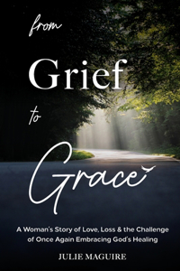 From Grief to Grace