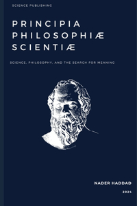 Principia Philosophiæ Scientiæ