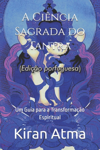 A Ciência Sagrada do Tantra