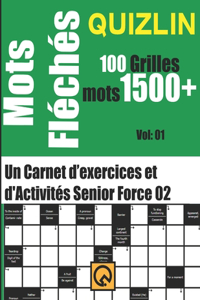 Un Carnet d'exercices et d'Activités Senior Grilles +1500 Mots Fléchés Force 02 V 01