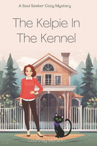 The Kelpie in the Kennel