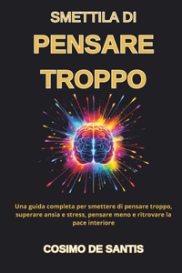 Smettila di Pensare Troppo