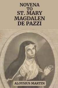 Novena to Saint Mary Magdalen de Pazzi