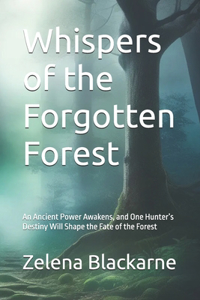 Whispers of the Forgotten Forest