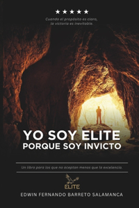 Yo soy ELITE porque soy INVICTO