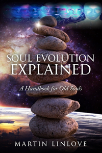 Soul Evolution Explained