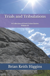 Trials and Tribulations