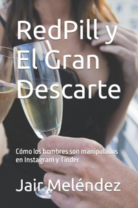 RedPill y El Gran Descarte