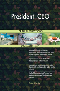 President CEO Critical Questions Skills Assessment