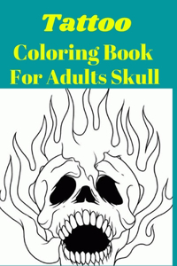 Tattoo Coloring Book For Adults Skull