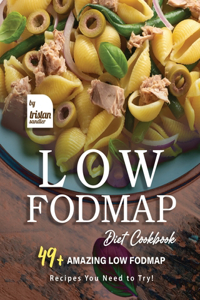 Low Fodmap Diet Cookbook