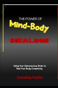 Power of Mind-Body Healing