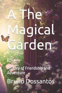 The Magical Garden
