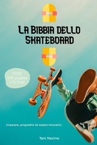 La Bibbia dello Skateboard