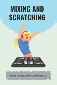 Mixing And Scratching