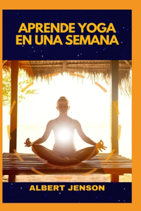 Aprende Yoga En Una Semana