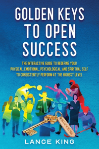 Golden Keys to Open Success