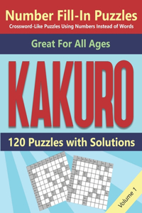 Kakuro Number Fill-In Puzzles Crossword-Like Puzzles Using Numbers Instead of Words