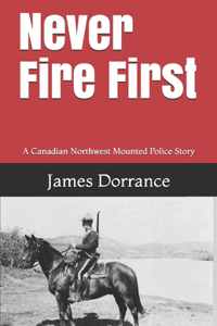 Never Fire First