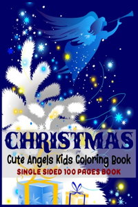 CHRISTMAS Cute Angels Kids Coloring Book SINGLE SIDED 100 PAGES BOOK