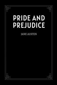 Pride and Prejudice by Jane Austen