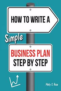 How To Write A Simple Business Plan Step By Step