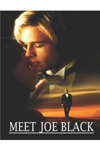 Meet Joe Black