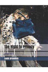 The Right to Privacy